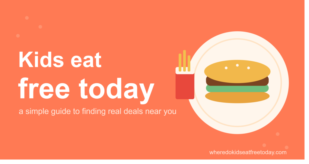 kids eat free wheredokidseatfreetoday.com